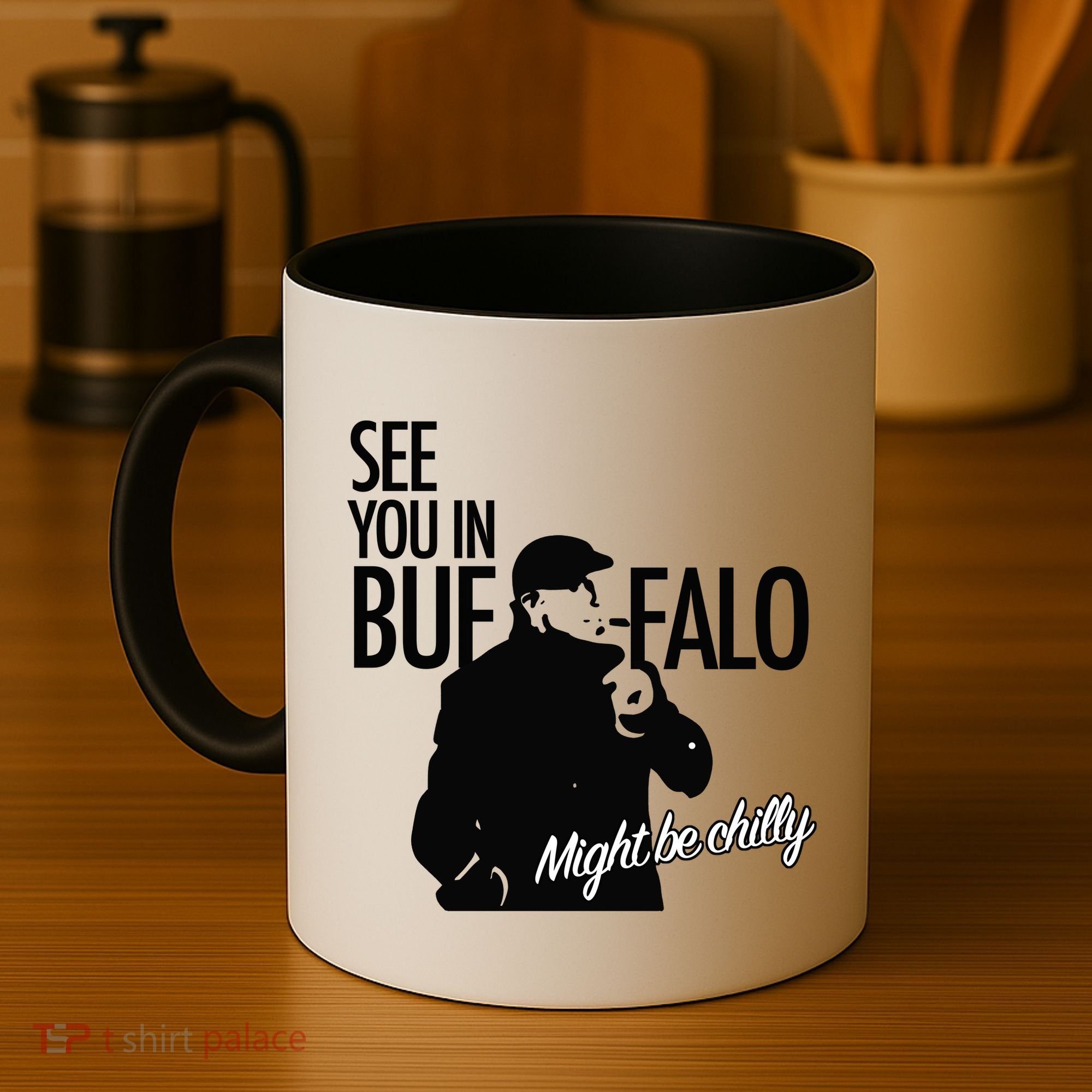 See You In Buffalo Might Be Chilly Coffee Mug