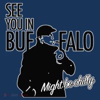 See You In Buffalo Might Be Chilly Bucket Hat thumb 4