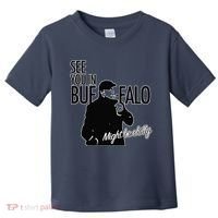 See You In Buffalo Might Be Chilly Toddler T-Shirt thumb 0