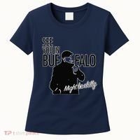 See You In Buffalo Might Be Chilly Women's T-Shirt thumb 0