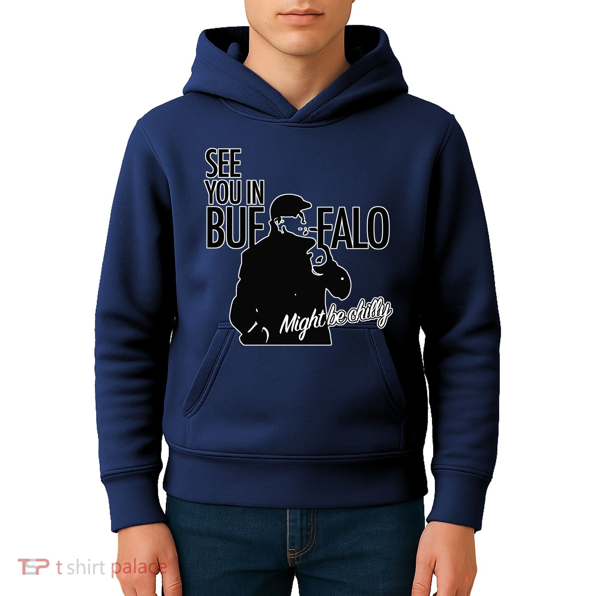 See You In Buffalo Might Be Chilly Kids Hoodie