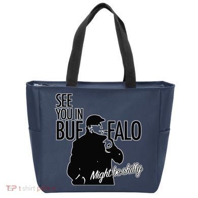See You In Buffalo Might Be Chilly Tote Bag