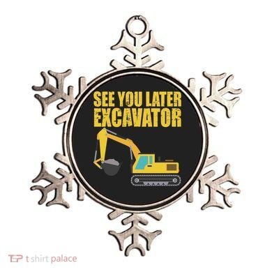 See You Later Excavator Ornament
