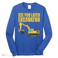 See You Later Excavator Long Sleeve Shirt thumb 0