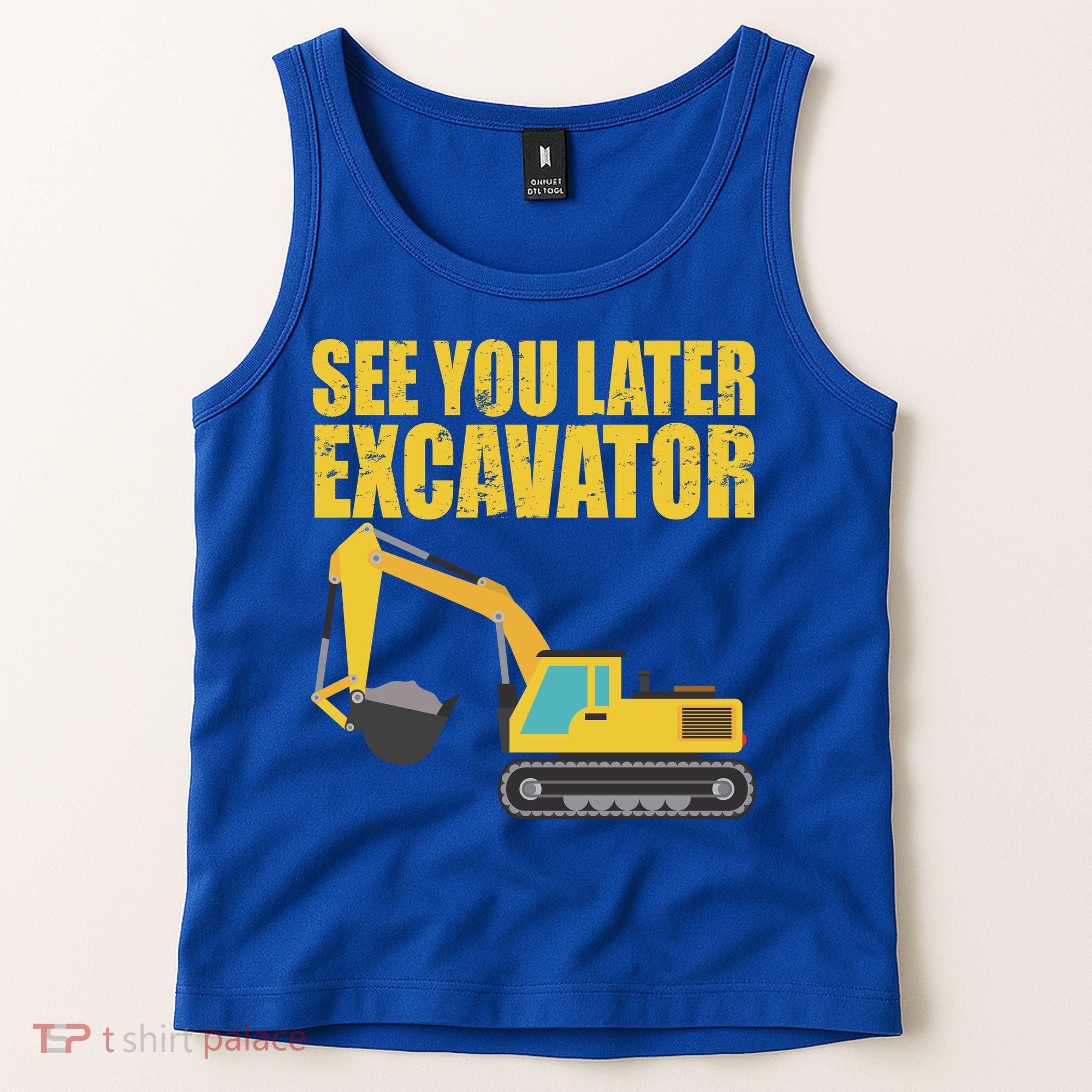 See You Later Excavator Tank Top