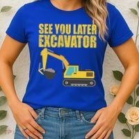 See You Later Excavator Women's T-Shirt thumb 2