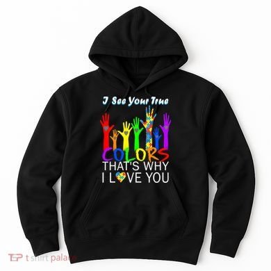 See Your True Colors Autism Puzzle Hands Hoodie