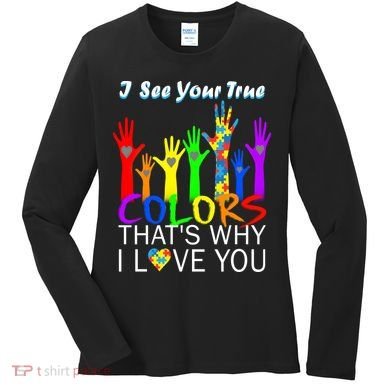 See Your True Colors Autism Puzzle Hands Women's Long Sleeve Shirt
