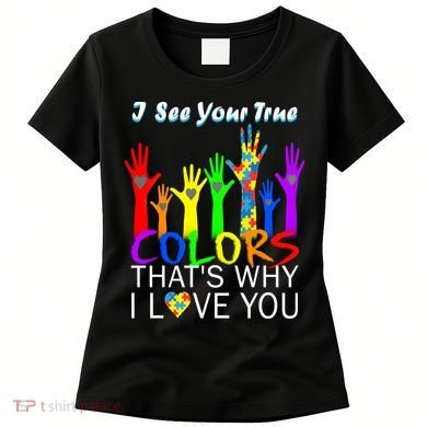 See Your True Colors Autism Puzzle Hands Women's T-Shirt