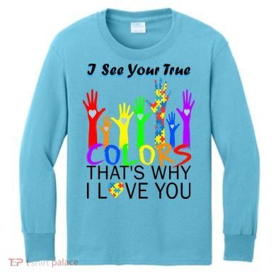 See Your True Colors Autism Puzzle Hands Kids Long Sleeve Shirt