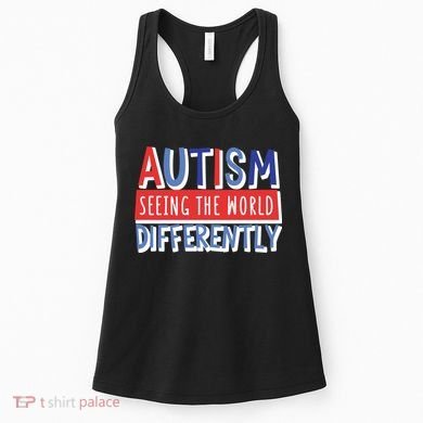 Seeing The World Differently Autism Awareness Women's Tank Top