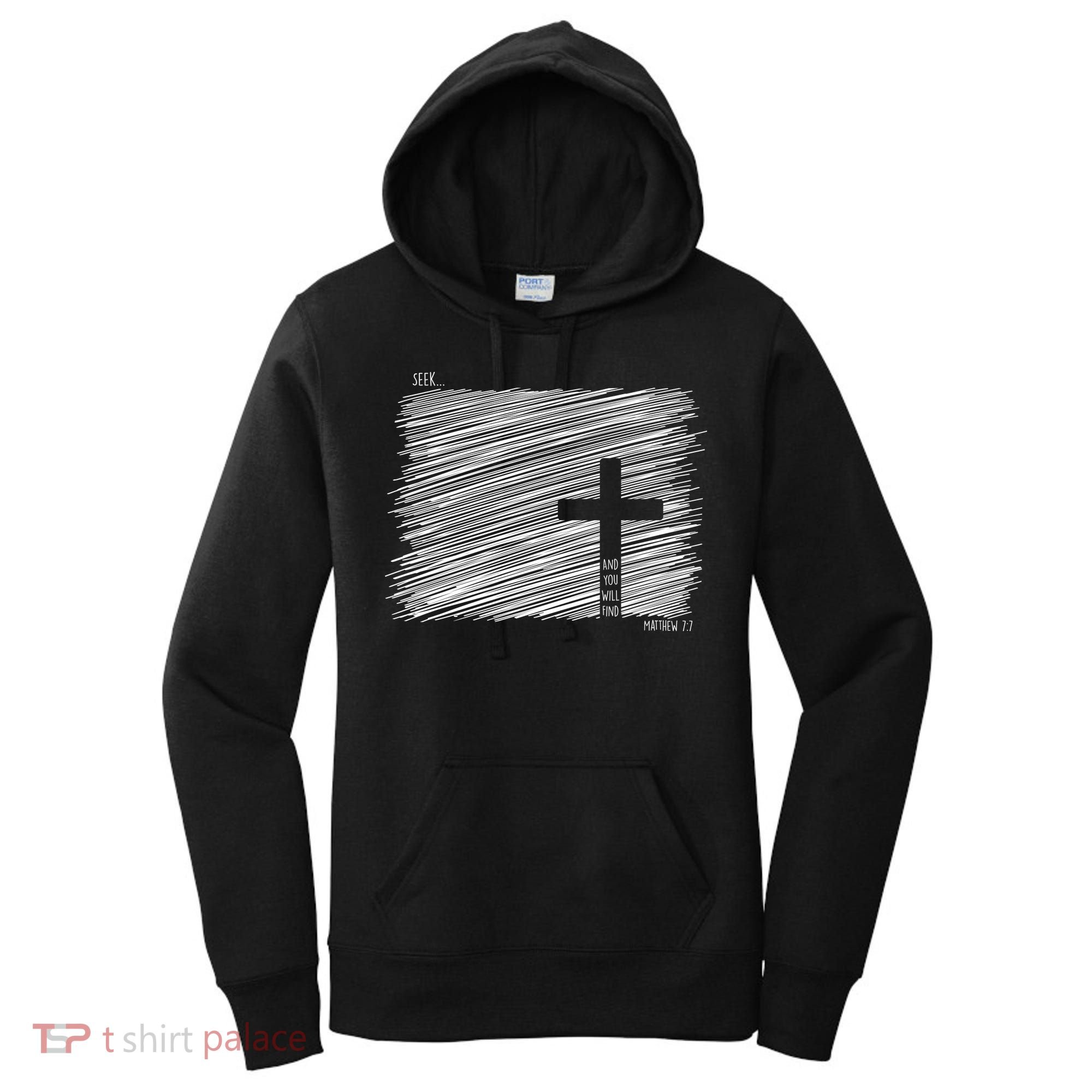 Seek And You Will Find Matthew 7:7 Women's Hoodie