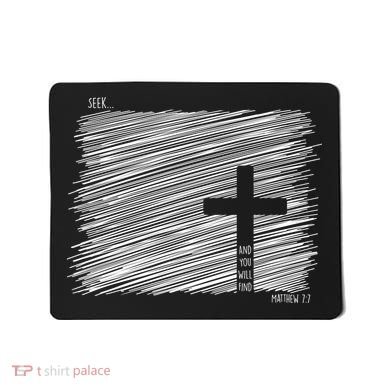Seek And You Will Find Matthew 7:7 Mousepad