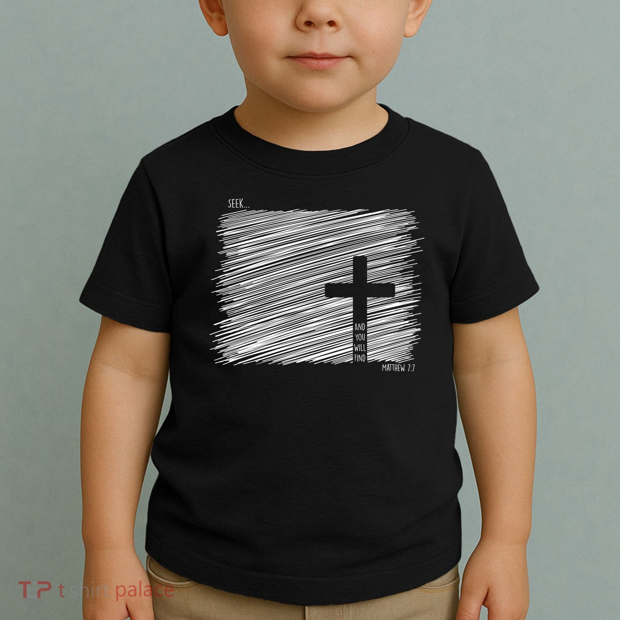 Seek And You Will Find Matthew 7:7 Toddler T-Shirt
