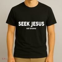 Seek Jesus Not Drama T-Shirt thumb 3
