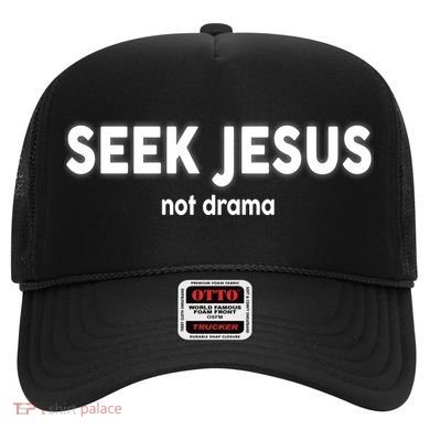 Seek Jesus Not Drama Hat