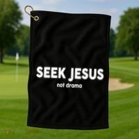 Seek Jesus Not Drama Golf Towel thumb 1