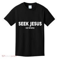 Seek Jesus Not Drama Kids T-Shirt thumb 0
