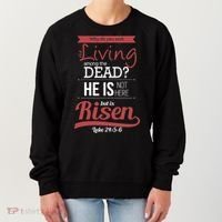 Seek Living Among Dead He Is Risen Jesus Women's Sweatshirt thumb 0
