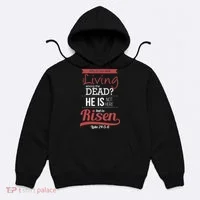 Seek Living Among Dead He Is Risen Jesus Hoodie thumb 0