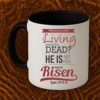 Seek Living Among Dead He Is Risen Jesus Coffee Mug thumb 2