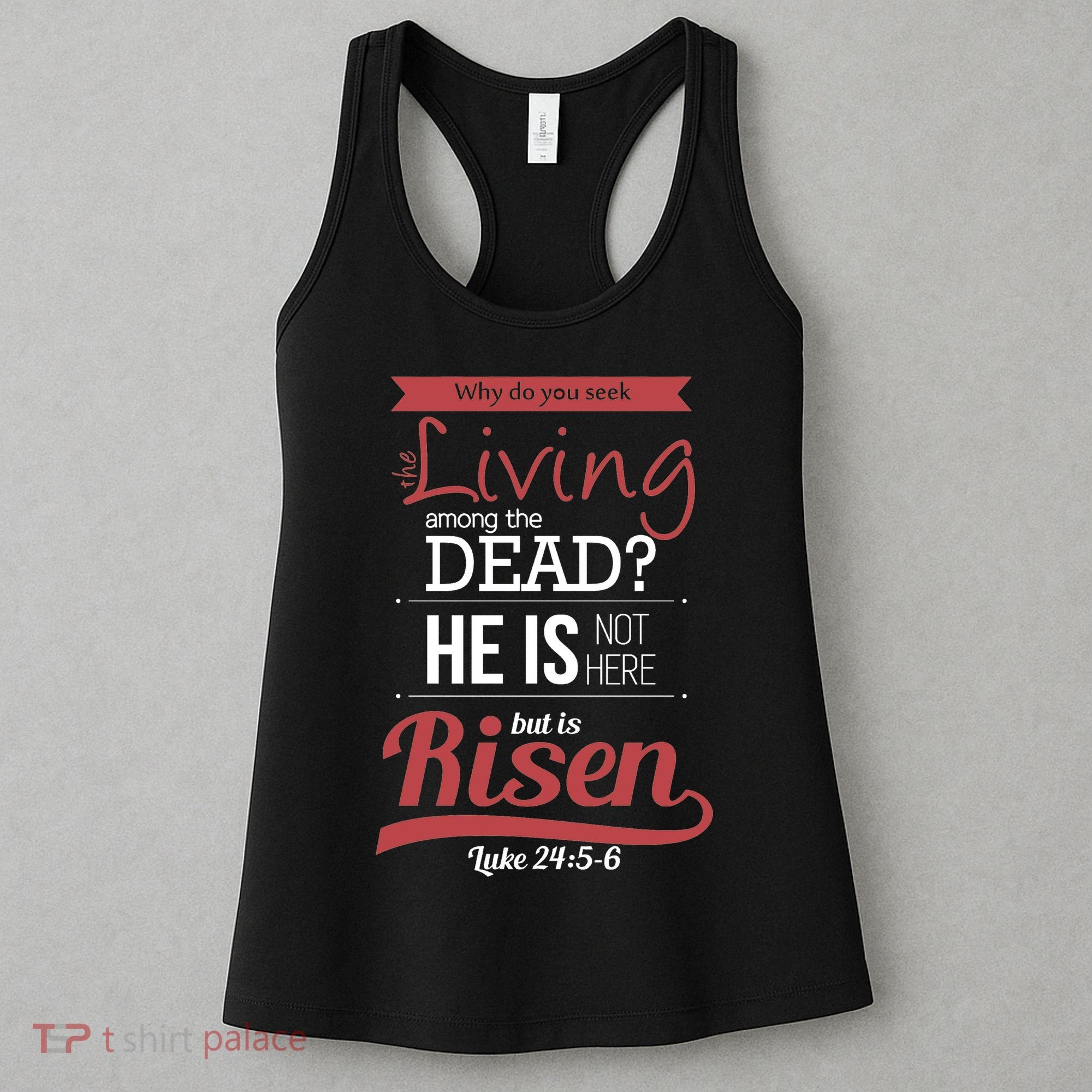 Seek Living Among Dead He Is Risen Jesus Women's Tank Top