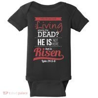 Seek Living Among Dead He Is Risen Jesus Baby Bodysuit thumb 0