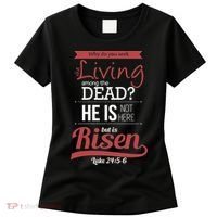 Seek Living Among Dead He Is Risen Jesus Women's T-Shirt thumb 0