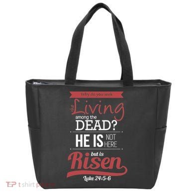 Seek Living Among Dead He Is Risen Jesus Tote Bag