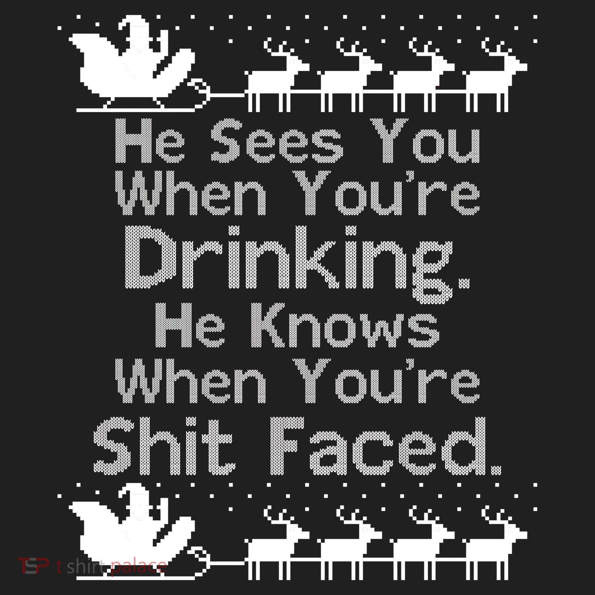 Sees You When You're Drinking Knows When You're Shit Faced Ugly Christmas Beanie
