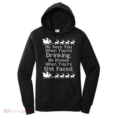 Sees You When You're Drinking Knows When You're Shit Faced Ugly Christmas Women's Hoodie