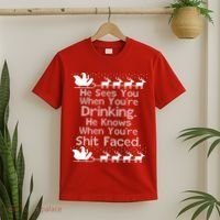Sees You When You're Drinking Knows When You're Shit Faced Ugly Christmas T-Shirt thumb 2