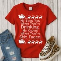 Sees You When You're Drinking Knows When You're Shit Faced Ugly Christmas Women's T-Shirt thumb 3