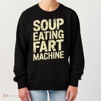 Soup Eating Fart Machine Women's Sweatshirt thumb 0