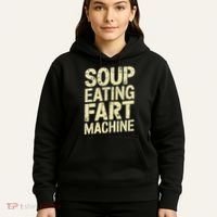 Soup Eating Fart Machine Hoodie thumb 5