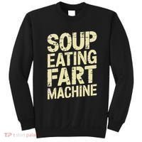 Soup Eating Fart Machine Sweatshirt thumb 0