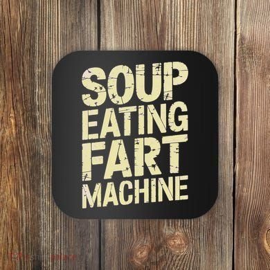 Soup Eating Fart Machine Coaster
