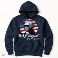 SuckIt England Funny 4th Of July George Washington 1776 Hoodie thumb 0