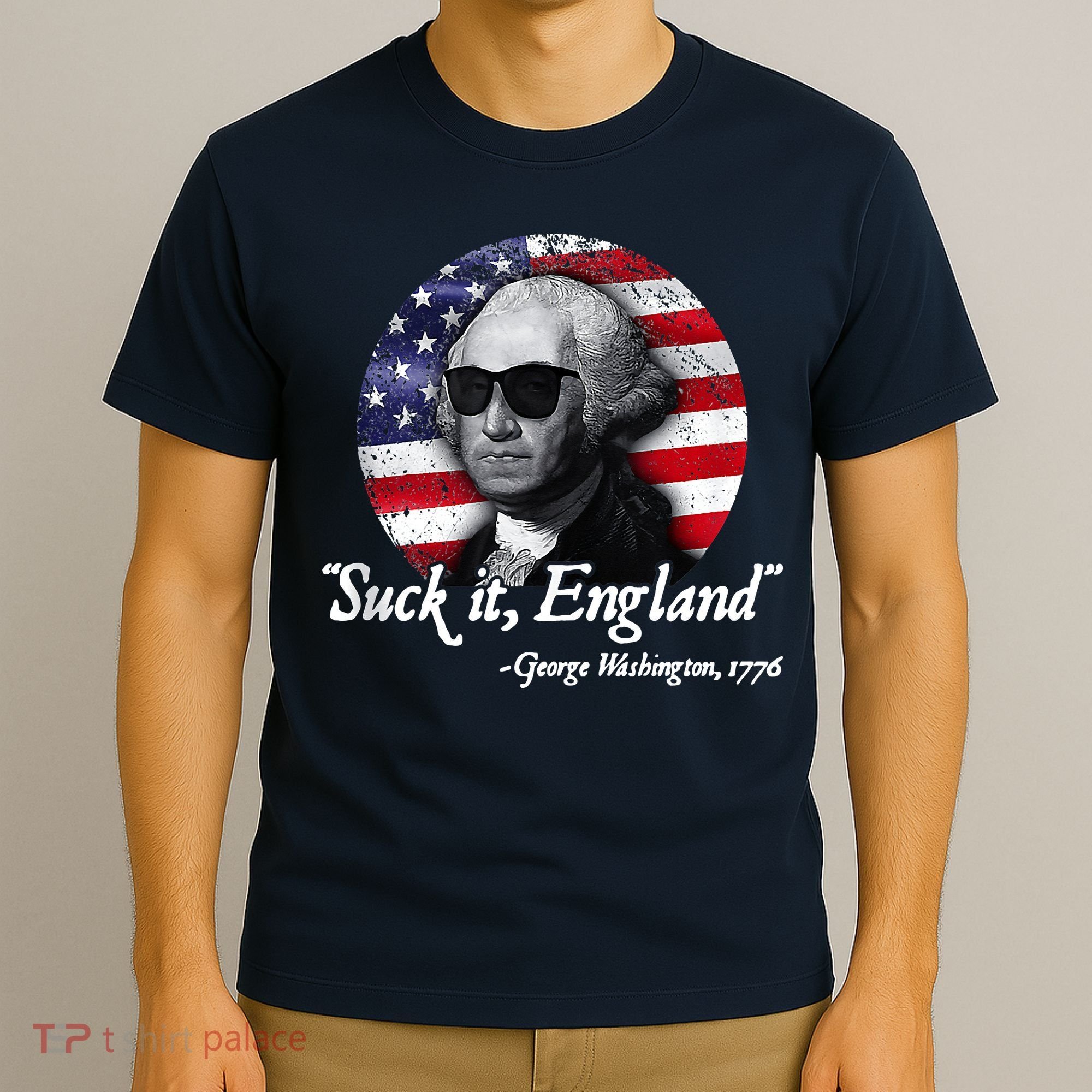 SuckIt England Funny 4th Of July George Washington 1776 T-Shirt