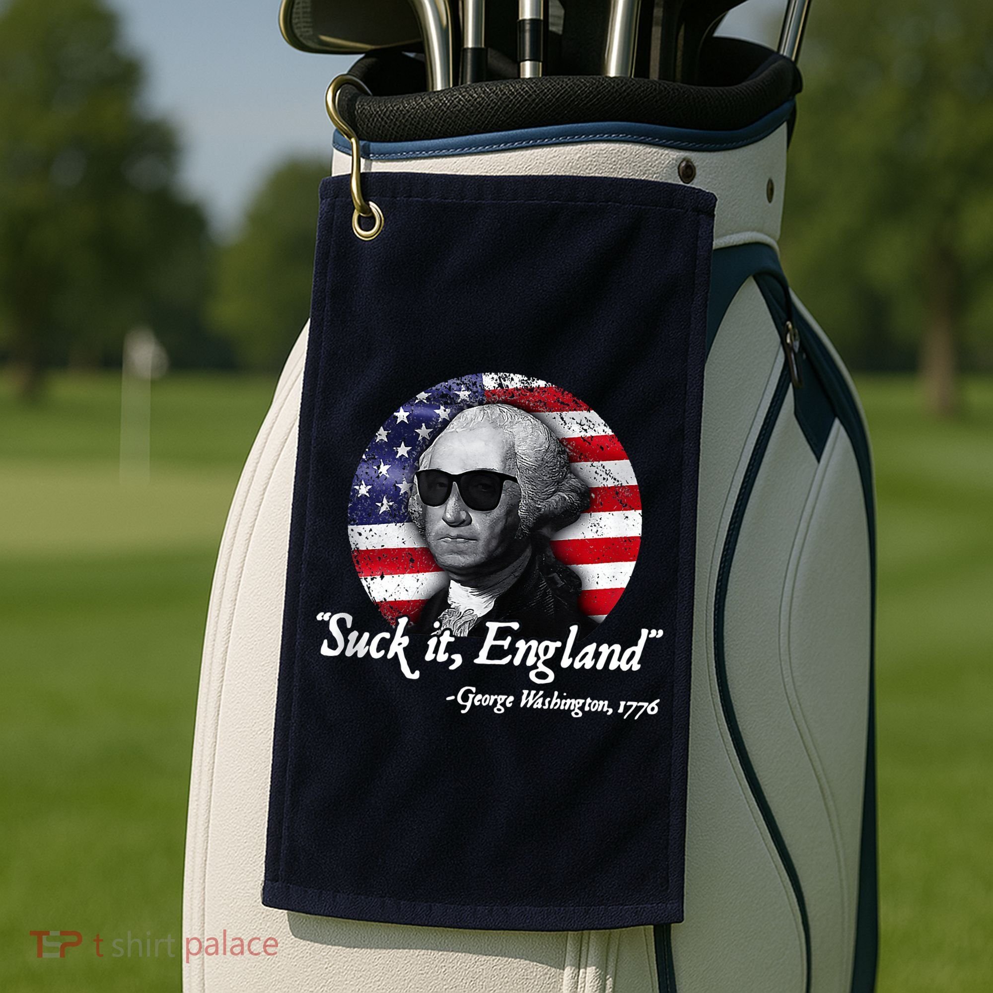 SuckIt England Funny 4th Of July George Washington 1776 Golf Towel