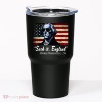 SUCKIT ENGLAND Funny 4th Of July George Washington 1776 Tumbler thumb 0
