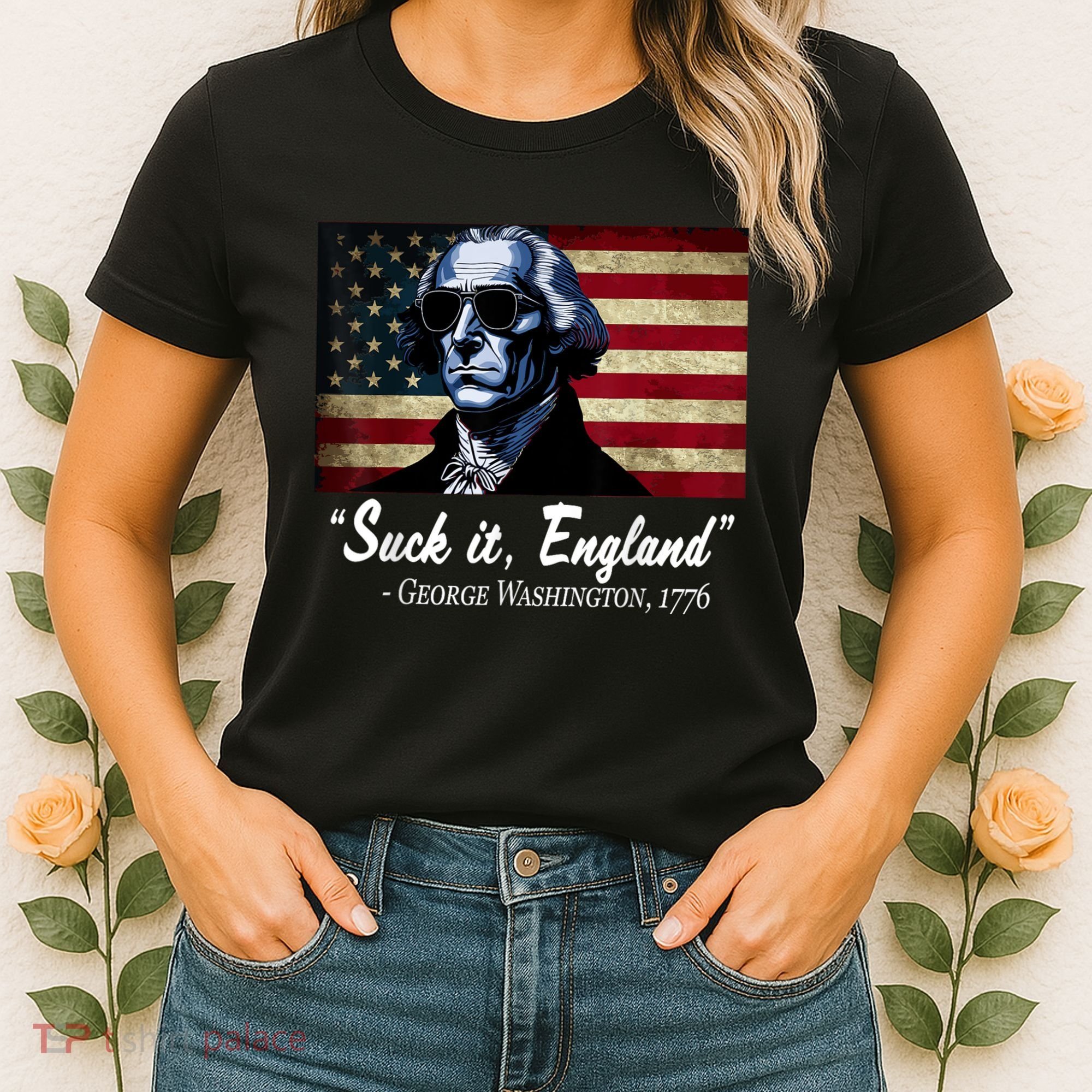 SUCKIT ENGLAND Funny 4th Of July George Washington 1776 Women's T-Shirt