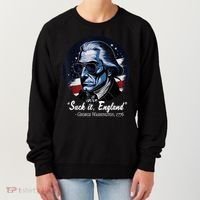 SUCKIT ENGLAND Funny 4th Of July George Washington 1776 Women's Sweatshirt thumb 0