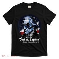 SUCKIT ENGLAND Funny 4th Of July George Washington 1776 T-Shirt thumb 0