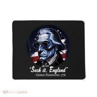 SUCKIT ENGLAND Funny 4th Of July George Washington 1776 Mousepad thumb 0