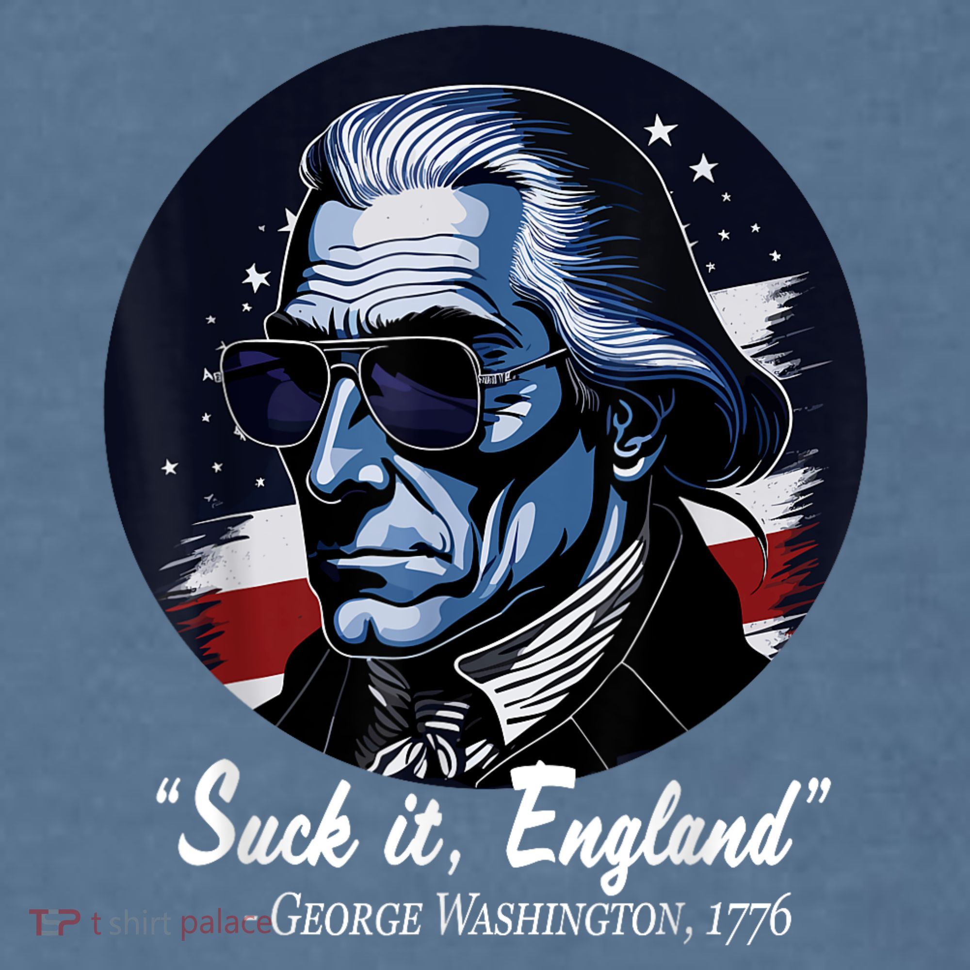 SUCKIT ENGLAND Funny 4th Of July George Washington 1776 Garment-Dyed Sweatshirt