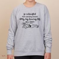 So Exhausted From Carrying Around My Big Heaving Tits All Day Women's Sweatshirt thumb 0