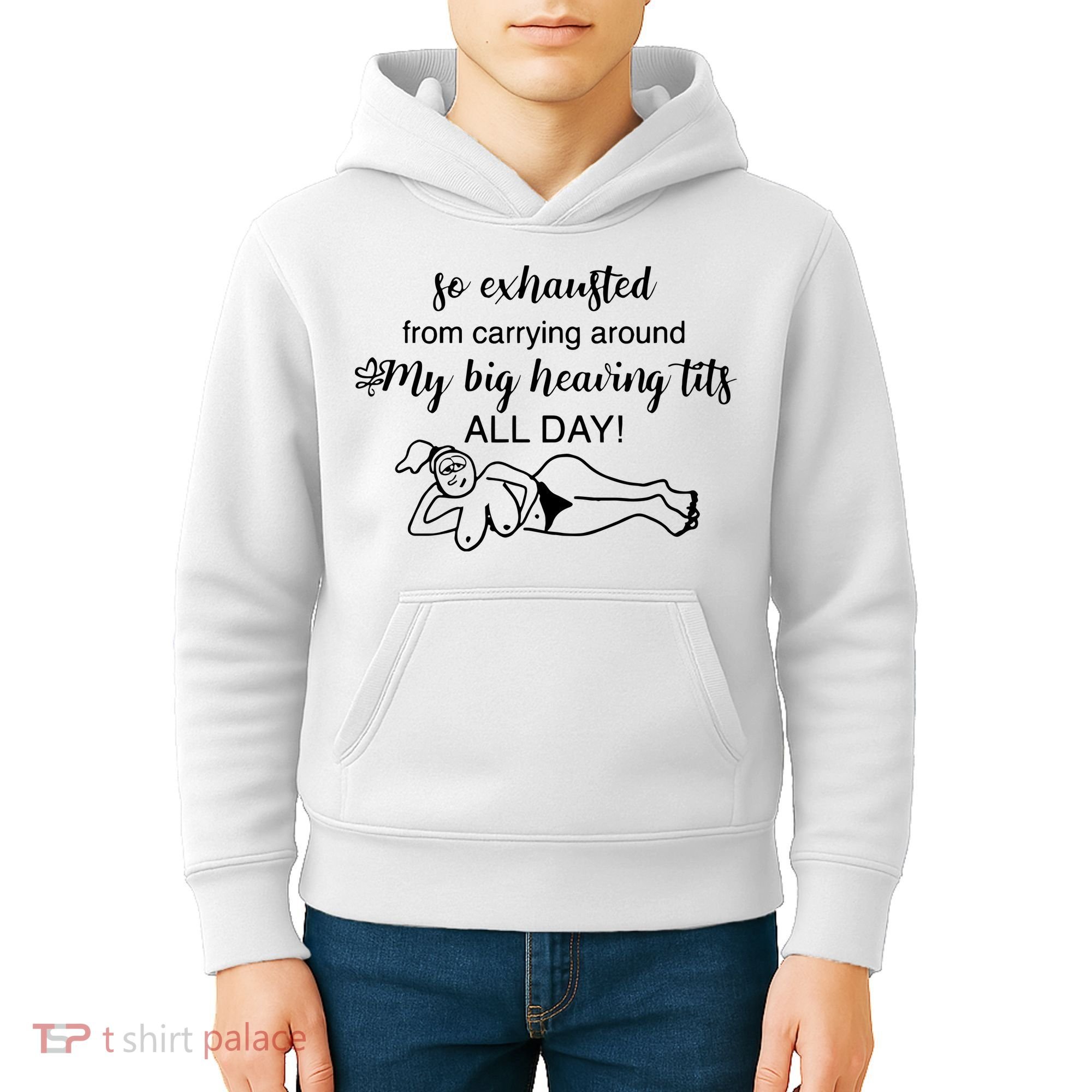 So Exhausted From Carrying Around My Big Heaving Tits All Day Kids Hoodie