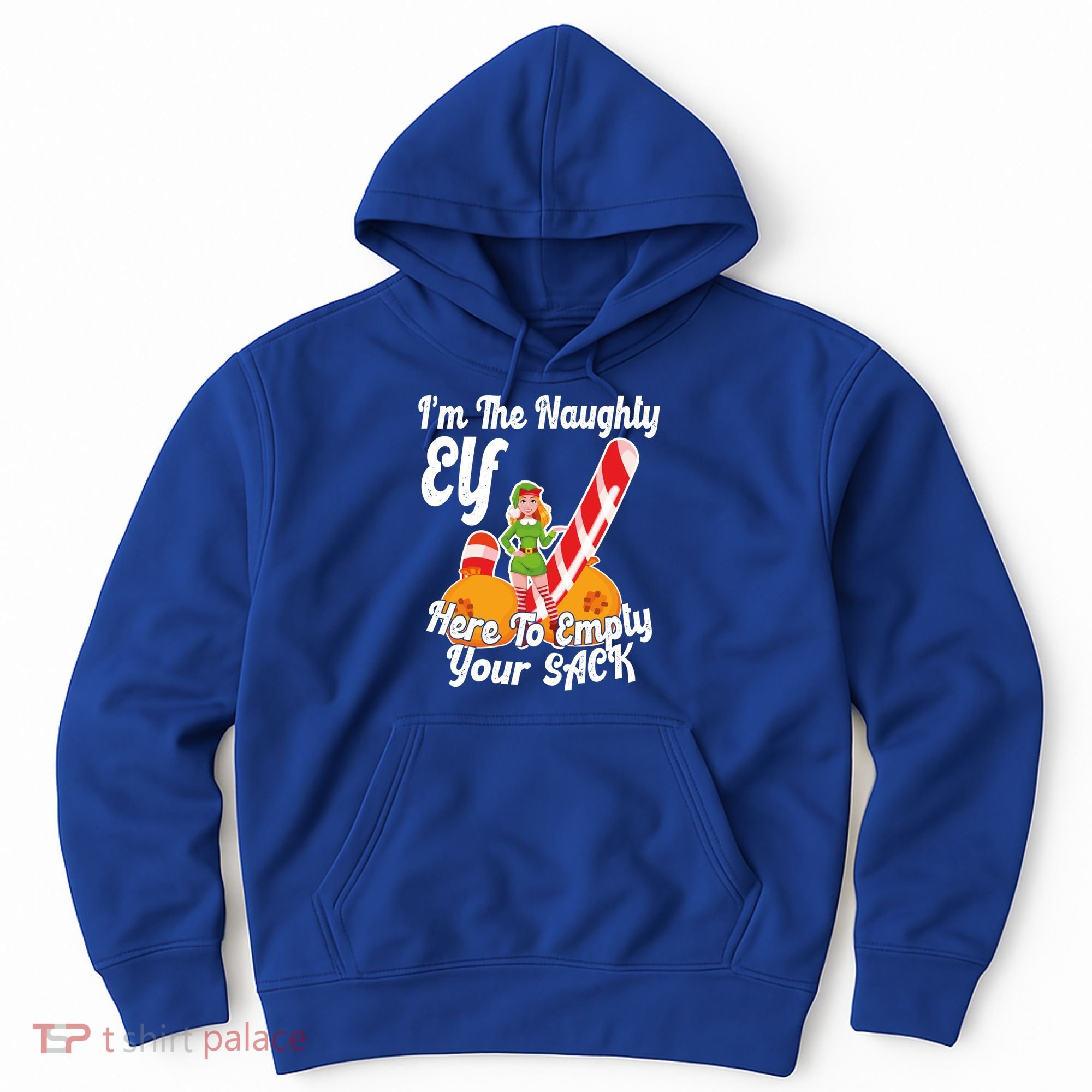 Sexy Elf Here Empty Your Sack Rude Naughty Christmas Candy Gift Hoodie