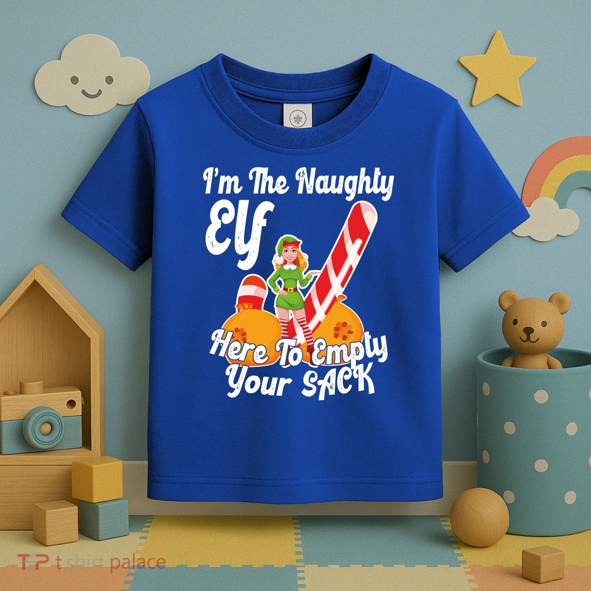 Sexy Elf Here Empty Your Sack Rude Naughty Christmas Candy Gift Toddler T-Shirt